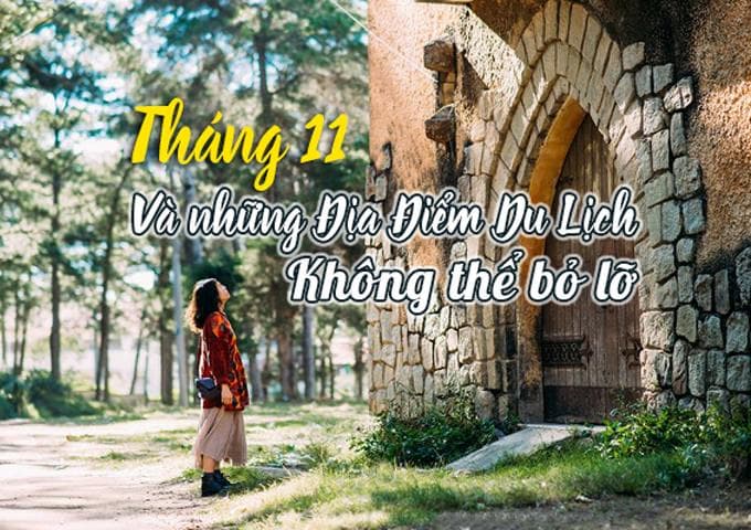 Tháng 11 nên đi du lịch ở đâu?